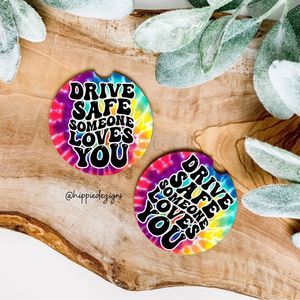 Tie Dye Drive Safe Someone Loves You Car Coaster Set |  Tie Dye Coaster Ser